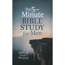 The 5-Minute Bible Study For Men: Seeking God's Wisdom