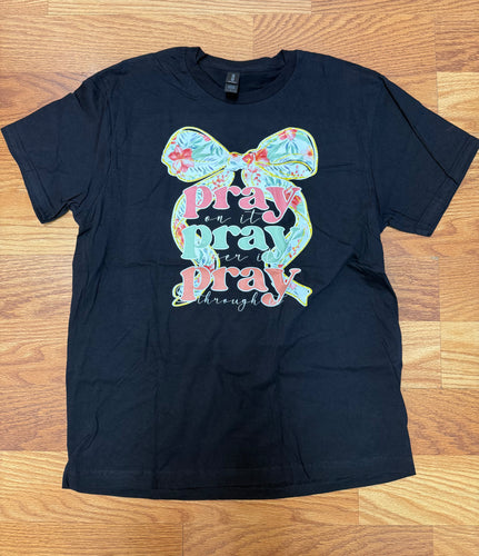 Pray On It, Pray Over It Crewneck Tee